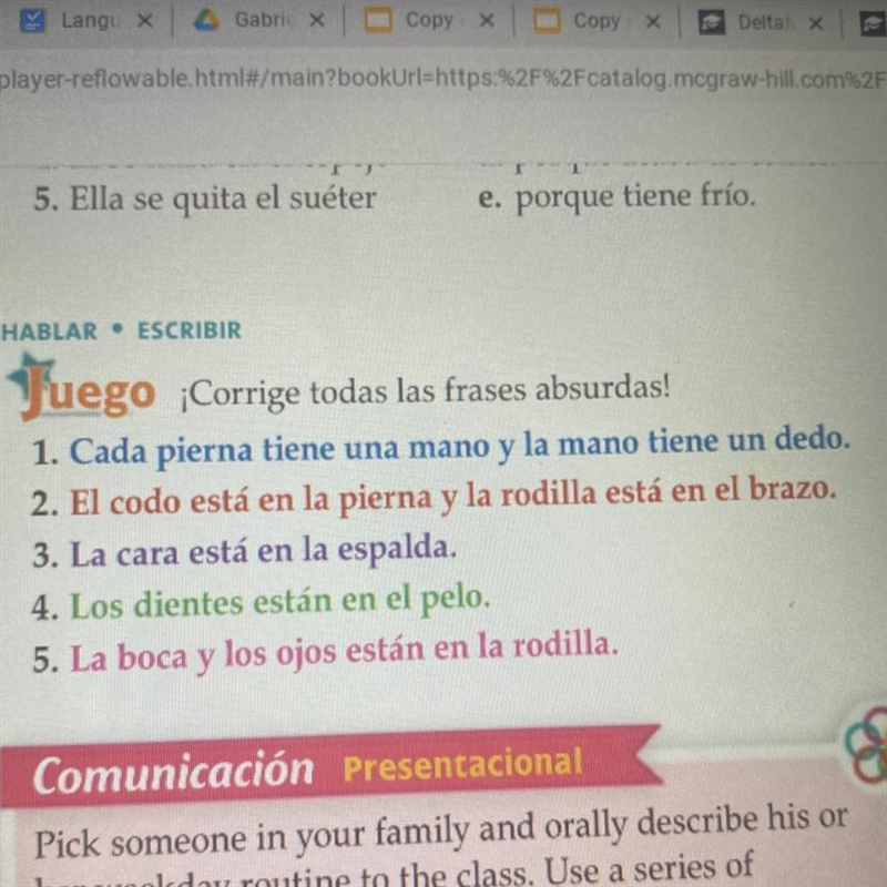 HABLAR • ESCRIBIR 6 Juego Corrige todas las frases absurdas! 1. Cada pierna tiene-example-1