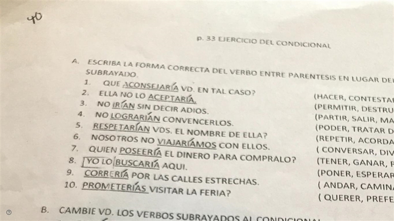 Escriba La forma correcta del verbo entre parentesis en lugar de verbo subrayado-example-1