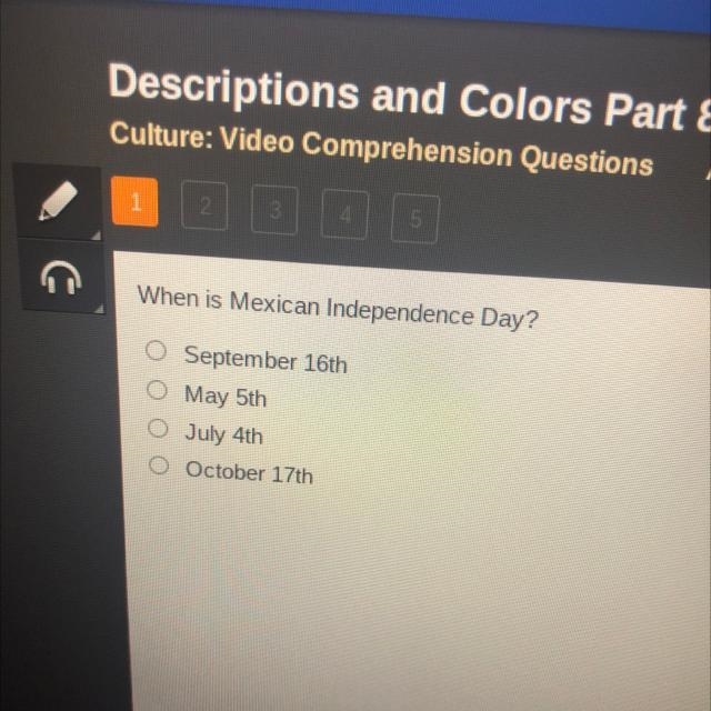 HURRY When is Mexican Independence Day? 0 September 16th 0 May 5th O July 4th O October-example-1