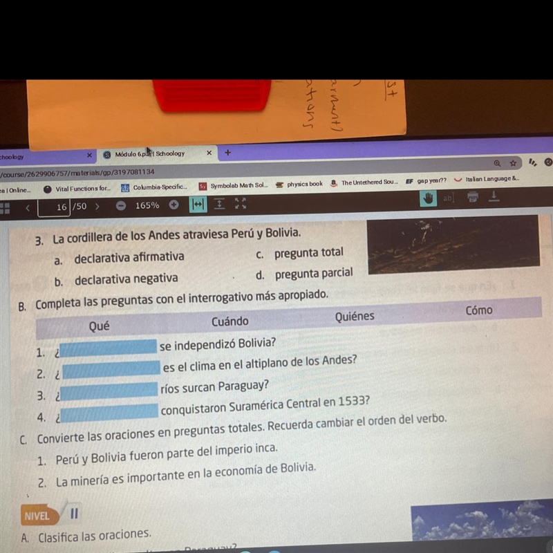 NEED ASAP, Question B Completa las preguntas con el interrogativo más apropiado. Qu-example-1