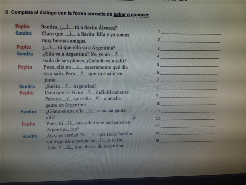 Completa el dialogo con la forma correcta de saber o conocer.-example-1