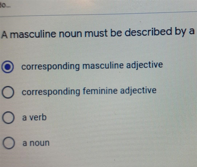 A masculine noun must be described by a corresponding masculine adjective O corresponding-example-1