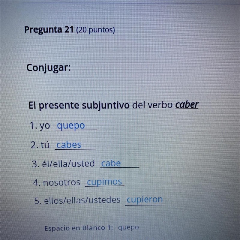 El presente subjuntivo del verbo caber-example-1