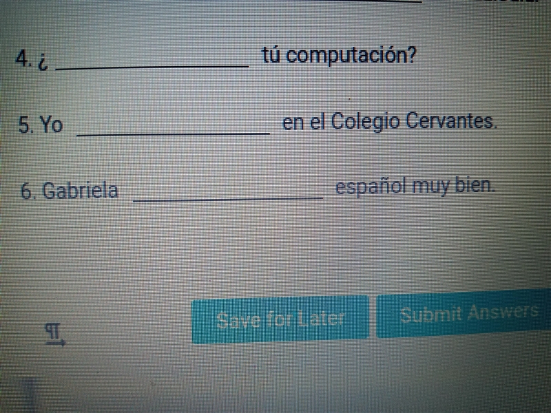 PLEASE HELP WITH MY SPANISH CLASS!! Complete each sentence logically with the appropriate-example-1