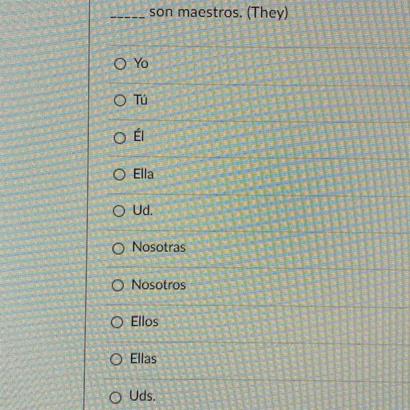 9. ____ son maestros. (they)-example-1