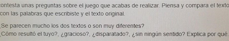 PLEASE HELP IN SPANISH!!! Ahora contesta unas preguntas sobre el juego que acabas-example-1