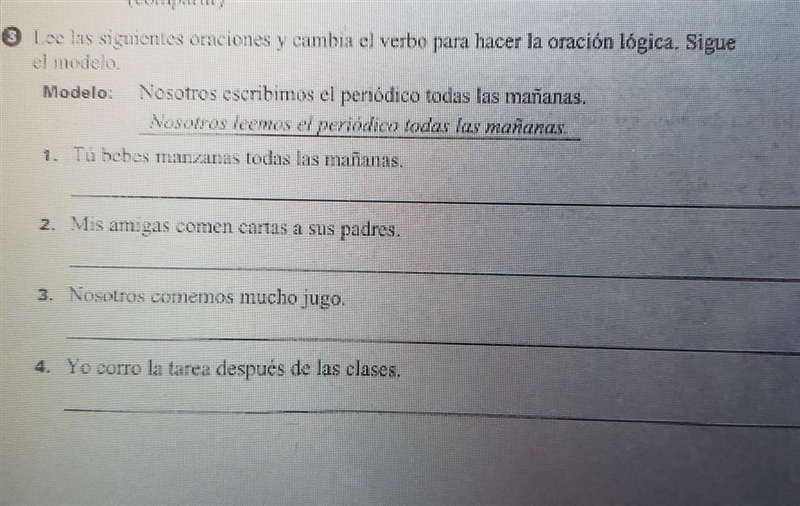 Plz help!! Lee las siguientes oraciones y cambria el verbo para hacer la oración l-example-1