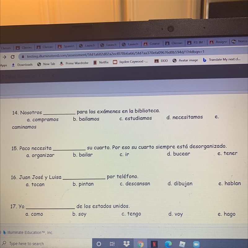 Question 14 para los exámenes en la biblioteca. b. bailamos c. estudiamos d. necesitamos-example-1