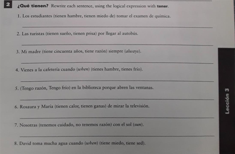 Rewrite each sentence, using the logical expression with tener.-example-1