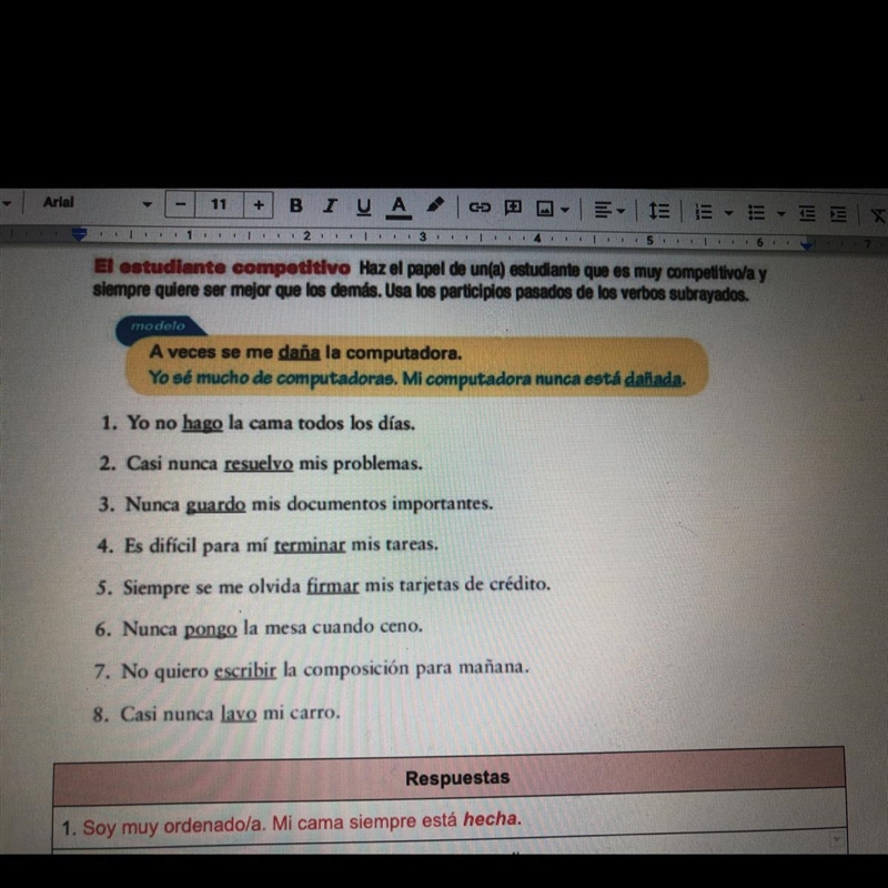 CHECK ATTACHMENT!! 1. Yo no hago la cama todos los días. 2. Casi nunca resuelvo mis-example-1