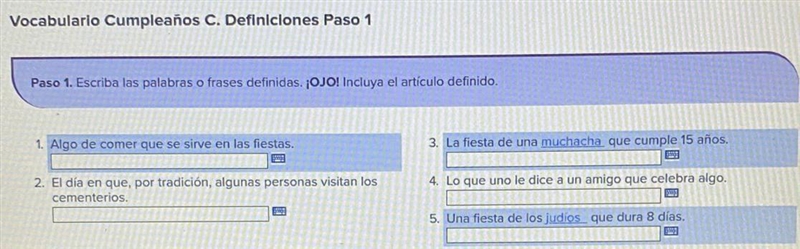 Vocabulario Cumpleaños C. Definiciones Paso 1 Paso 1. Escriba las palabras o frases-example-1