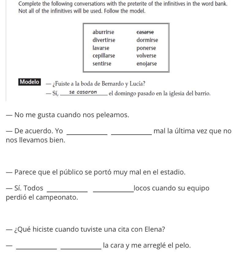 — No me gusta cuando nos peleamos. — De acuerdo. Yo ___ ___ mal la última vez que-example-1