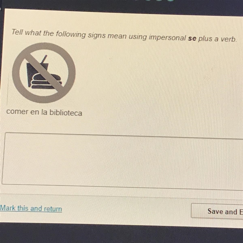 Tell what the following signs mean using impersonal se plus a verb. comer en la biblioteca-example-1