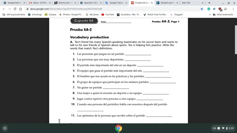 Im asking what the answer for this is Prueba 6A-2 Vocabulary production-example-3