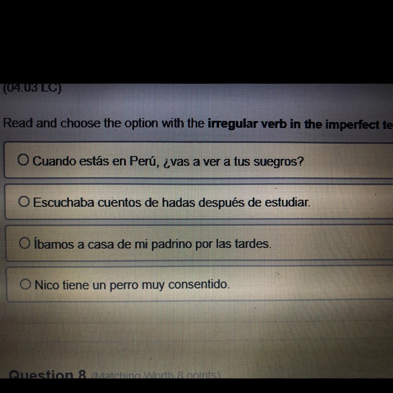 Read and choose the option with the irregular verb in the imperfect tense.-example-1