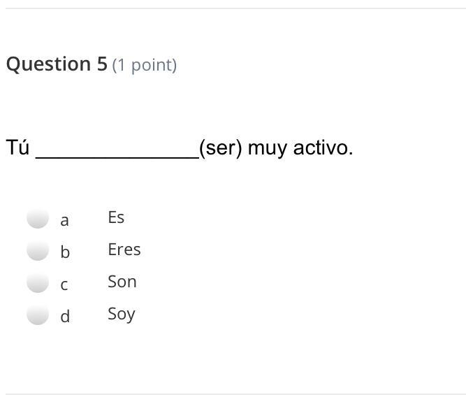 Tú ______________(ser) muy activo. instructions attached-example-2