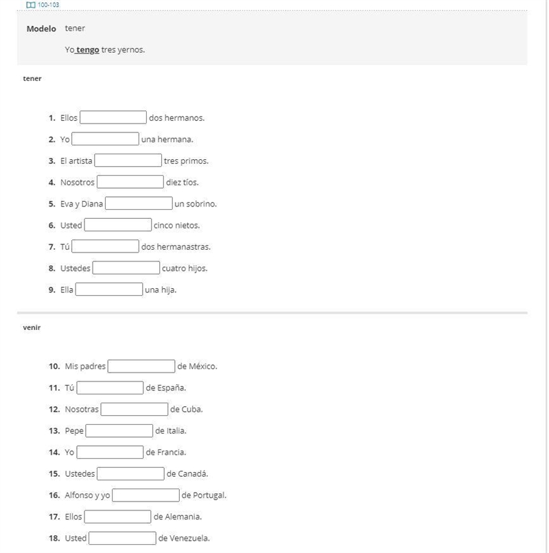 Fill in the blanks with the appropriate forms of tener and venir.-example-1