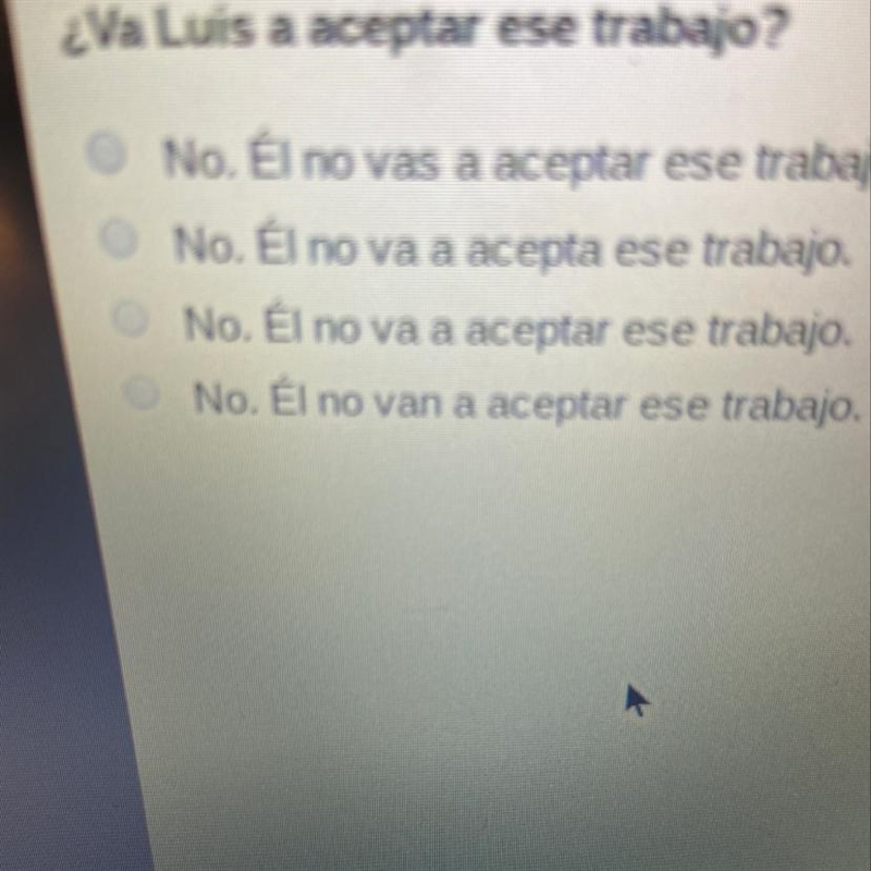 Va Luis a aceptar ese trabajo-example-1