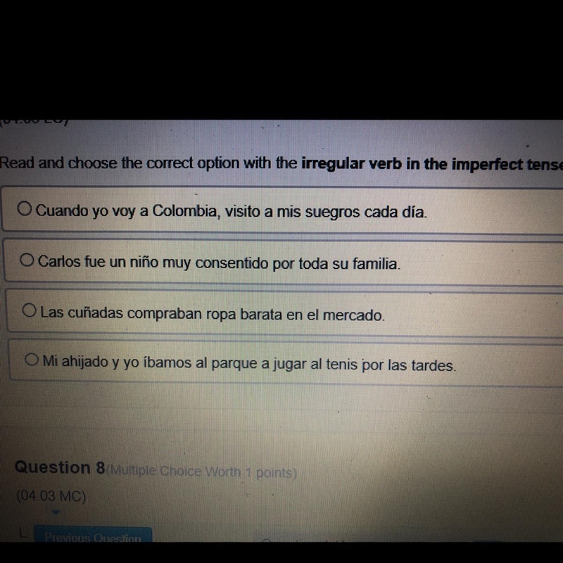 Read and choose the correct option with the irregular verb in the imperfect tense-example-1