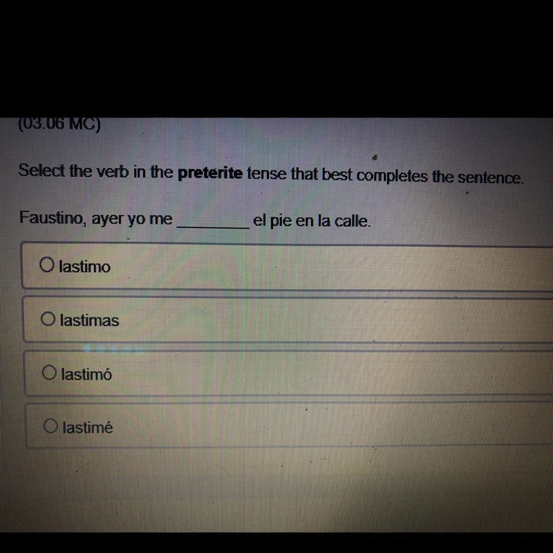 Select the verb in the preterite tense that best completes the sentence.-example-1