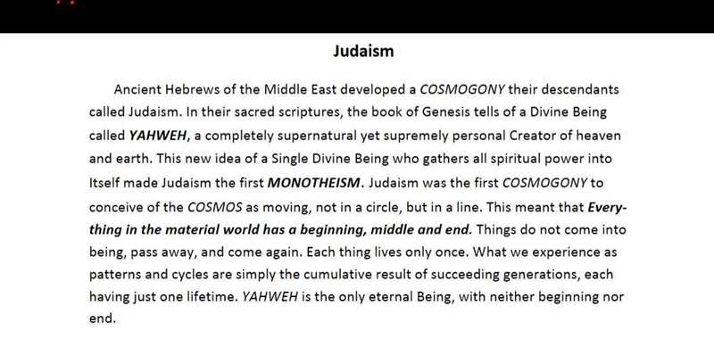 According to Judaism, time travels in an eternal cycle with no beginning or end. TRUE-example-1