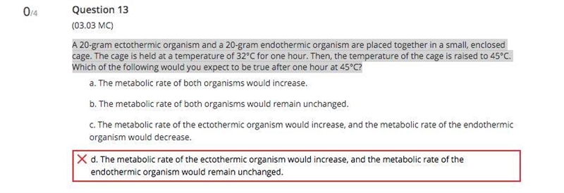 A 20-gram ectothermic organism and a 20-gram endothermic organism are placed together-example-1