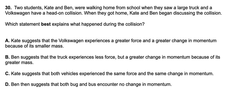 Which statement best explains what happened during the collision ?-example-1