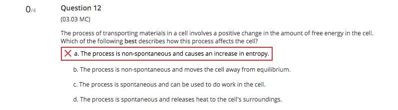 The process of transporting materials in a cell involves a positive change in the-example-1