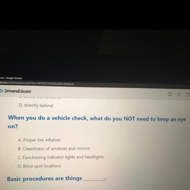 When you do a vehicle check, what do you NOT need to keep an eye on?-example-1