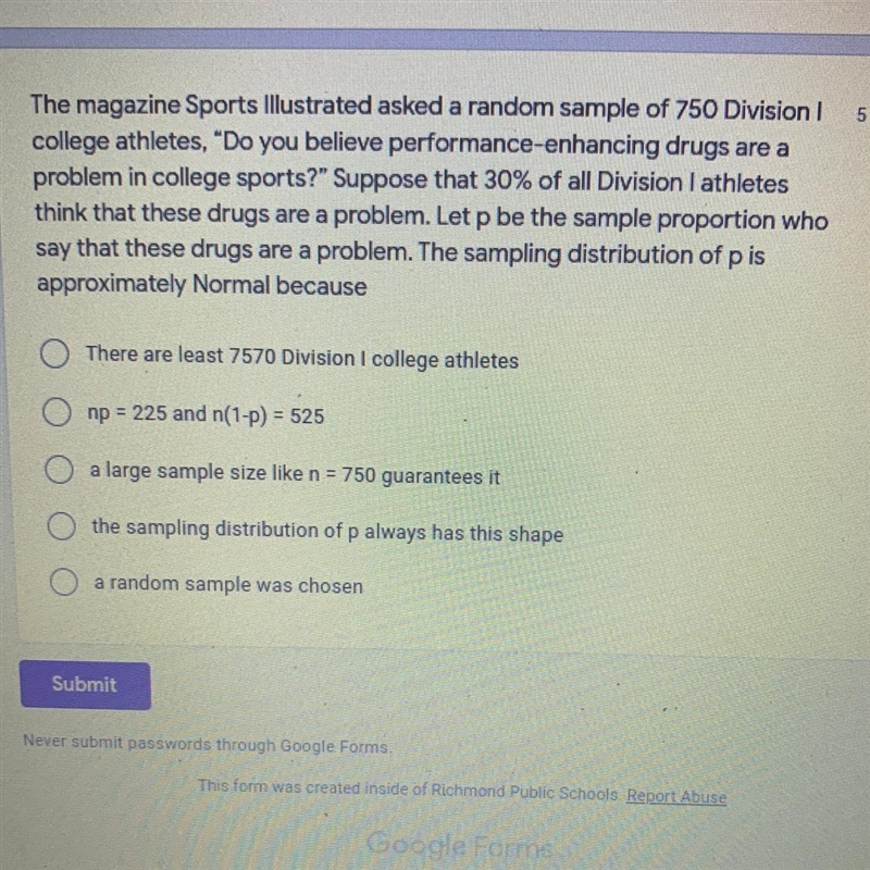 The magazine Sports Illustrated asked a random sample of 750 Division 1 college athletes-example-1