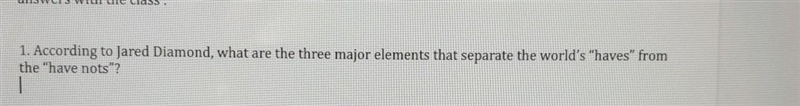 According to Jared Diamond, what are the three major elements that separate the world-example-1