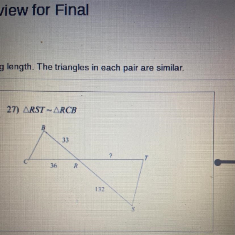 Find the missing length. The triangles in each pair are similar. Please explain.-example-1