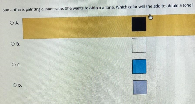 Select the correct answer. Samantha is painting a landscape. She wants to obtain a-example-1