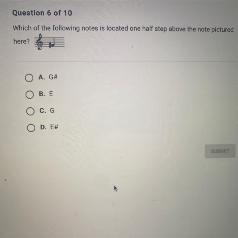 Which of the following notes is located one half step above the note pictured here-example-1