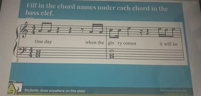 “ fill in the chord names under each chord in the bass clef” !-example-1