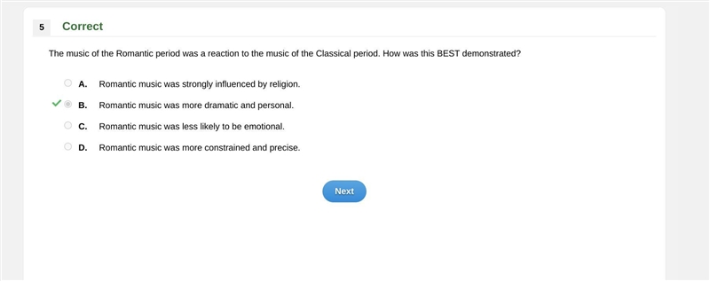 The music of the Romantic period was a reaction to the music of the Classical period-example-1