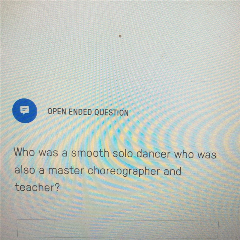 Who was a smooth solo dancer who was also a master choreographer and teacher? Please-example-1