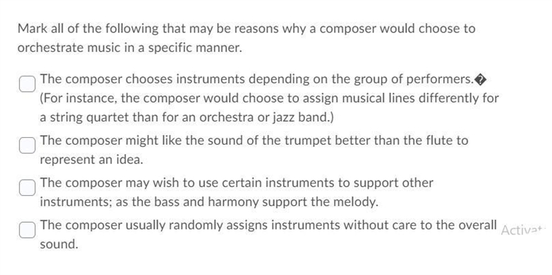 Mark all of the following that may be reasons why a composer would choose to orchestrate-example-1