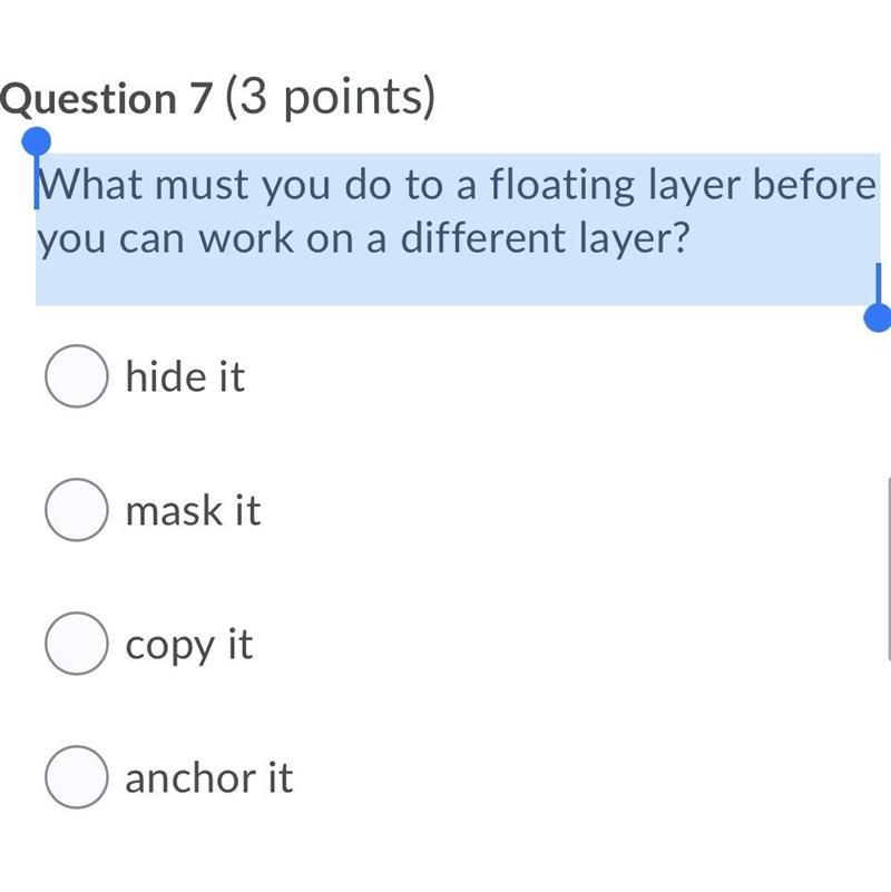 What must you do to a floating layer before you can work on a different layer?-example-1