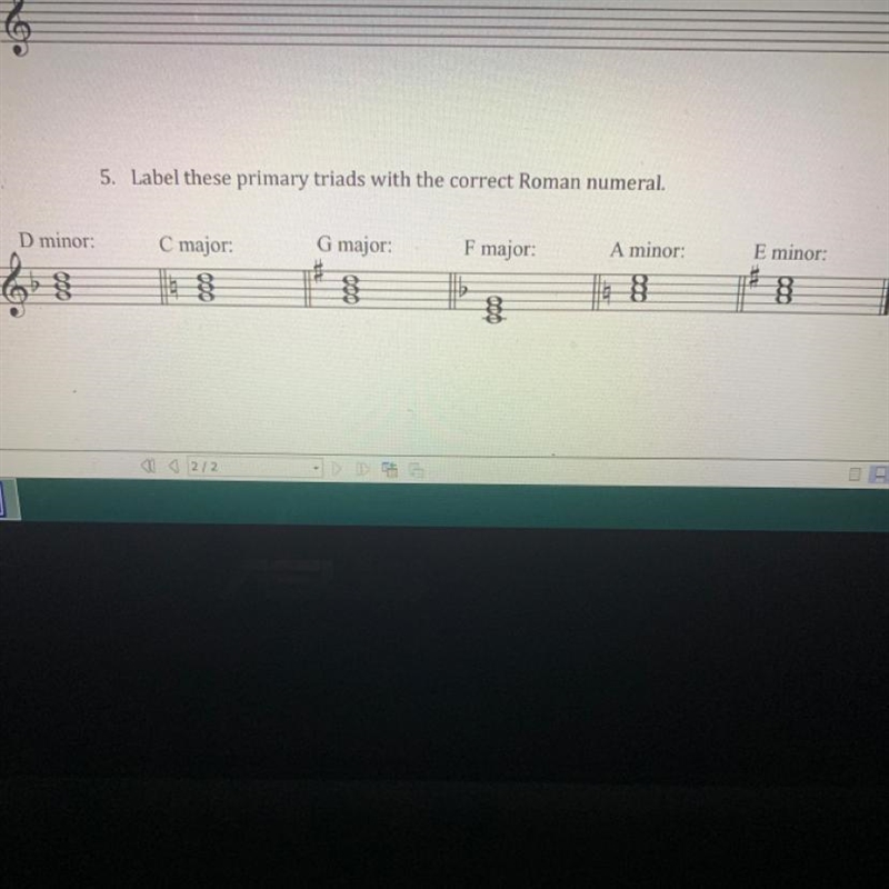 Please I need help ! 5. Label these primary triads with the correct Roman numeral-example-1