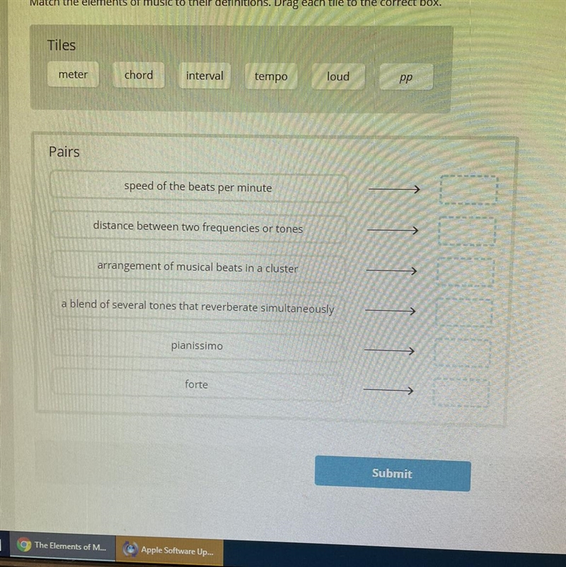 ? Question Match the elements of music to their definitions. Drag each tile to the-example-1