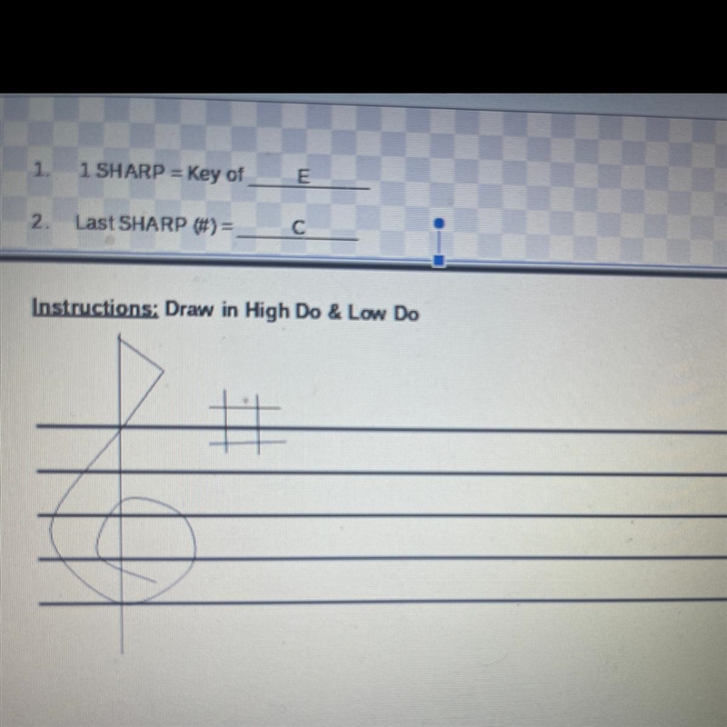 1. 1 SHARP = Key of E 2. Last SHARP (*)с Instructions: Draw in High Do & Low Do-example-1