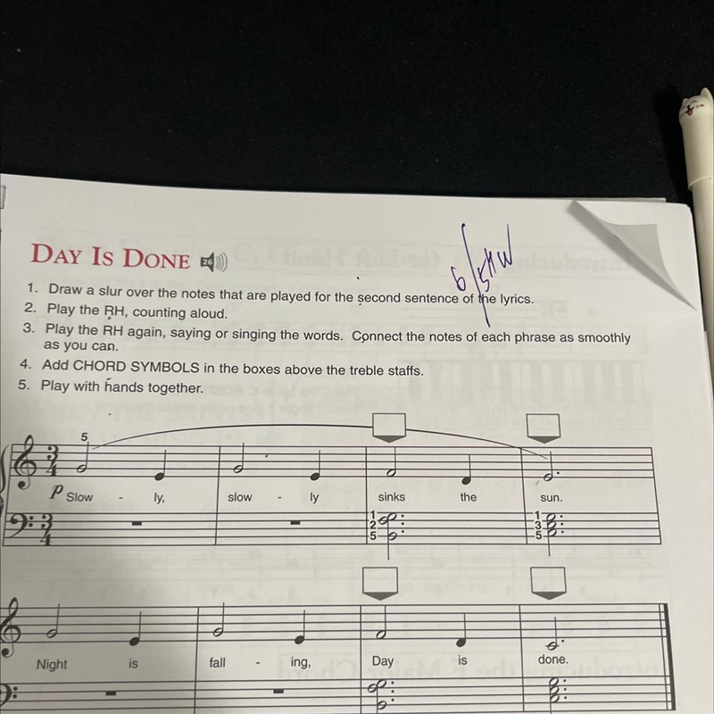 Day Is DONE ) SHW 1. Draw a slur over the notes that are played for the second sentence-example-1