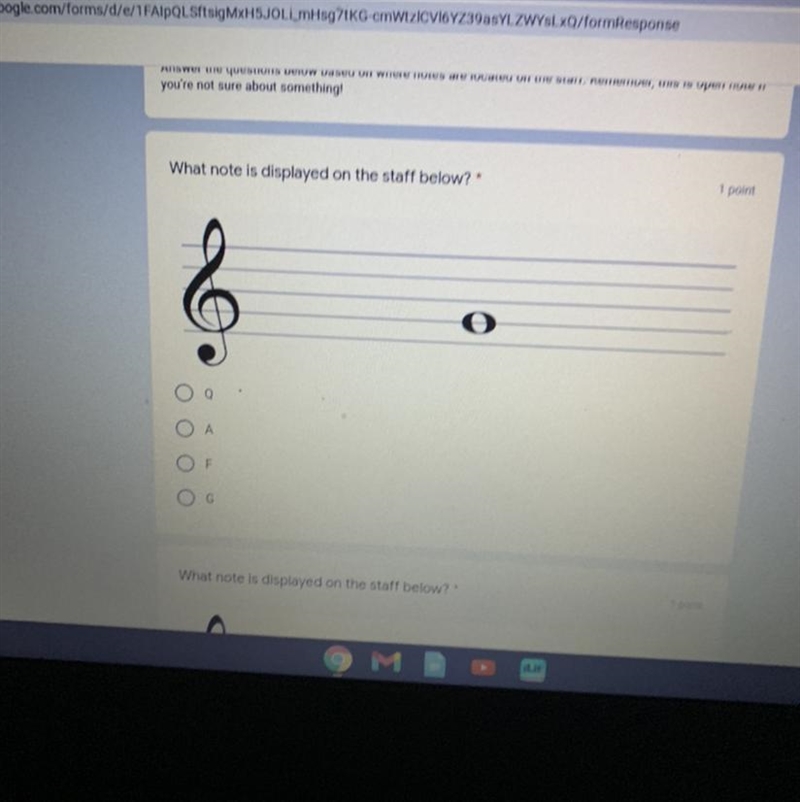What note is displayed on the staff below?* 1 point 2 A F G-example-1