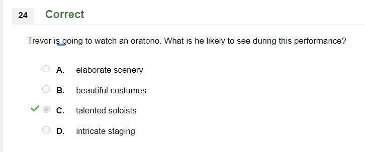 Trevor is going to watch an oratorio. What is he likely to see during this performance-example-1