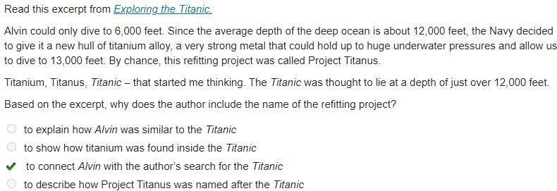 NEED HELP ASAP HURRY IM TIMED Read this excerpt from Exploring the Titanic. Alvin-example-1