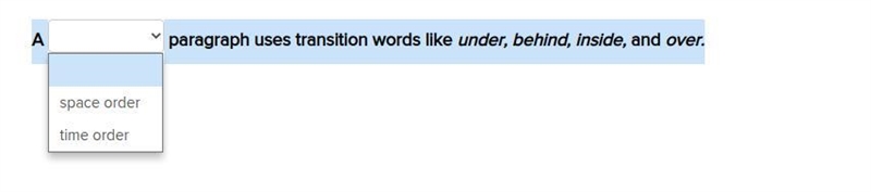 A paragraph uses transition words like under, behind, inside, and over.-example-1