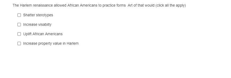 HELP!! The Harlem renaissance allowed African Americans to practice forms Art of that-example-1