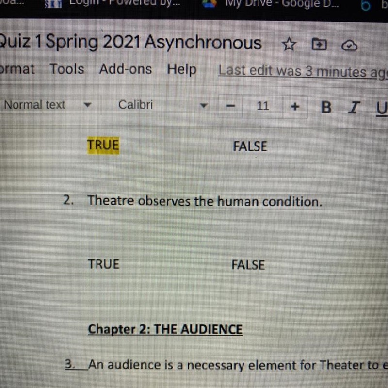 Theatre observes the human condition. TRUE or FALSE-example-1