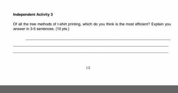 Of all three methods of t-shirt printing.Whichdo you think is the most efficient explain-example-1